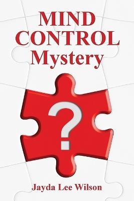 MIND CONTROL Mystery - Jayda Lee Wilson - cover