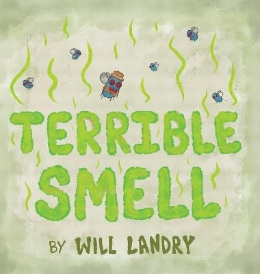 Terrible Smell - Will Landry - cover