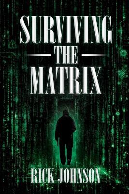 Surviving the Matrix - Rick Johnson - cover