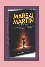 Marsai Martin: Young, Gifted, and Unstoppable: The Rise of Marsai Martin Black Girl Magic, Business Smarts, and Big Screen Brilliance