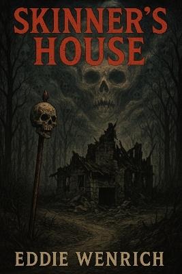Skinner's House - Eddie Wenrich - cover