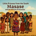 Little princess from the South: Masase and the African princesses.