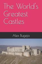 The World's Greatest Castles