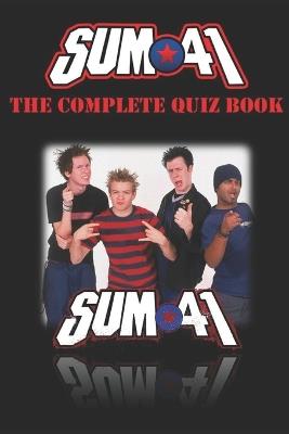 Sum 41 - The Complete Quiz Book - B Demure - cover