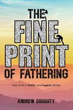 The Fine Print of Fathering