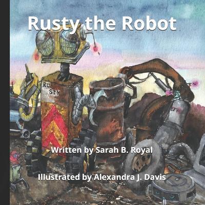 Rusty the Robot - Sarah B Royal - cover