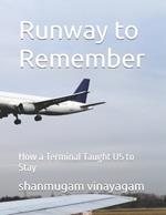 Runway to Remember: How a Terminal Taught US to Stay