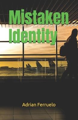 Mistaken Identity - Adrian Ferruelo - cover