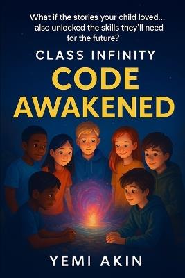 Class Infinity Code Awakened - Akin Akin,Yemi Akin - cover