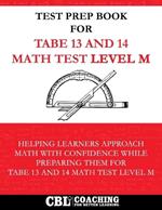 Test Prep Book For TABE 13 and 14 Math Test Level M