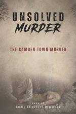 Unsolved Murder The Camden Town Murder: Emily Dimmock