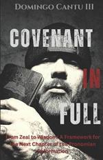 Covenant In Full: From Zeal to Wisdom: A Framework for the Next Chapter of the Pronomian Reformation