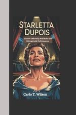 Starletta Dupois: A Career Defined by Bold Roles and Unforgettable Performances