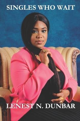 Singles Who Wait - Lenest N Dunbar - cover