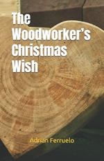 The Woodworker's Christmas Wish