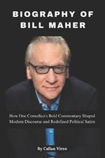 Biography of Bill Maher
