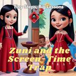 Zuni and The Screen-Time Trap: A Tiny Step Toward Better Habits