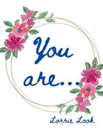 You are...