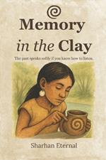 Memory in the Clay