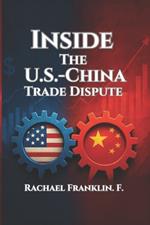 Inside the U.S.-China Trade Dispute: How Tariffs, Technology, and Tensions Are Reshaping Global Markets and Diplomacy