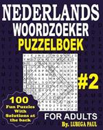 Nederlands Woordzoek Puzzelboek #2: 100 breinstimulerende puzzels voor volwassenen (Nederlandse editie) met urenlang eindeloos entertainment.