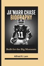 Ja'marr Chase Biography: Built for the Big Moments