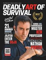 Deadly Art of Survival Magazine 21st Edition Featuring Nathan Porter: The #1 Martial Arts Magazine Worldwide MMA, Traditional Karate, Kung Fu, Goju-Ryu, and More