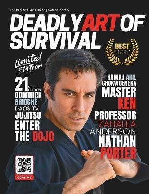 Deadly Art of Survival Magazine 21st Edition Featuring Nathan Porter: The #1 Martial Arts Magazine Worldwide MMA, Traditional Karate, Kung Fu, Goju-Ryu, and More - Jacob Ingram,Nathan Ingram - cover