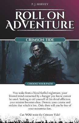 Crimson Tide: Roll on Adventure (Choose Your Path) Gamebook 4 - Philip Harvey - cover