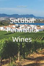 Setúbal Peninsula Wines