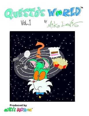 "Questo's World" - Volume 1. "The Cat-Astrophic Mind": (Surreal Slice-of-Life Funny Animal Cartoon Comic for Kids, Teens and Adults) - Mike Lewis - cover