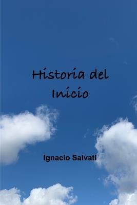 Historia del Inicio: Quinta Edición 2025 - Ignacio Salvati - cover