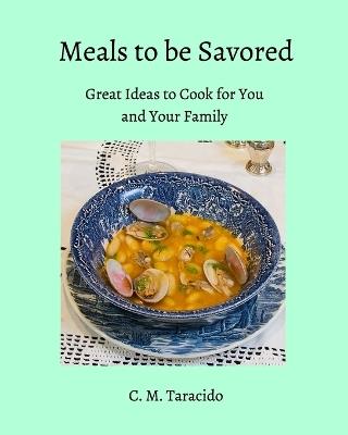 Meals to be Savored - C M Taracido - cover