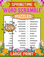 Springtime Fun Word Scramble Puzzles Large Print: Fun Themed Word Scramble Puzzle Book For Seniors, Spring & Easter Word With Solutions