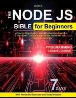 Node Js For Beginner: The Ultimade Guide for Intermediate Developer to Unleash the Power of Server Side Javascript
