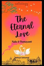 The Eternal Love: Nala & Damayanti (sattology)