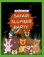Safari Slumber Party