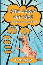 Silly Dad Jokes for Kids: Laughing Hyena Edition: Knock Knocks, Hilarious Puns and Funny Riddles