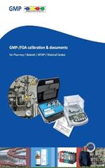 GMP-/FDA calibration & documents: For Pharma/Laboratory/Biotech/ATMP/Medical Device