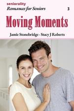 Moving Moments: A Large Print Light Romance for Seniors