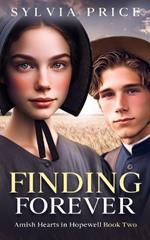 Finding Forever: Amish Hearts in Hopewell Book Two
