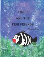 Tiger and the Fish Friends