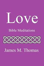 Love: Bible Meditations