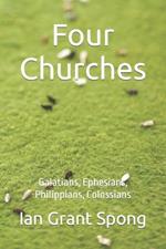 Four Churches: Galatians, Philippians, Ephesians, Colossians