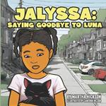 Jalyssa: Saying goodbye to Luna