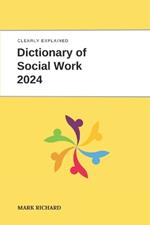 Dictionary of Social Work 2024: Technical Terms, Methods and Practical Applications