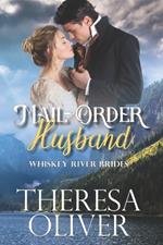 Mail-Order Husband: Sweet Historical Western Romance