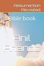 Resurrection revisited: Is it true