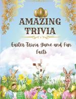 Amazing Trivia: Easter trivia games and fun facts
