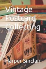 Vintage Postcard Collecting